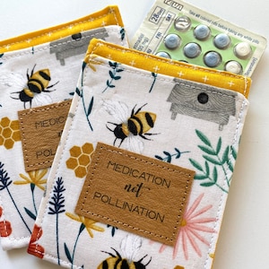 Birth Control Pill Case, Girlfriend Gift, Honey Bees, Medication, not Pollination, Pill Case, Cute Pill Sleeve, Pill Holder, funny valentine