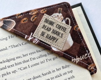 Corner Bookmark, Drink Coffee, Read Books, Be Happy, Fabric Bookmark, Gift under 10, Gift for reader, Gift for coffee lover, present