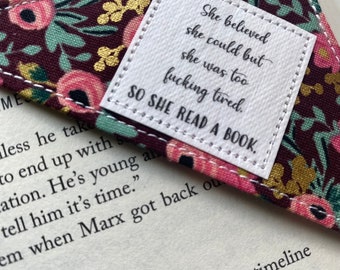 Corner Bookmark, Maximalist bookmark, She believed she could but she was tired, so she read a book, Rifle Paper Co bookmark