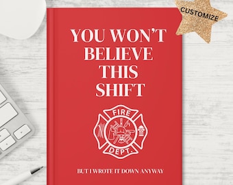 Personalisiertes Feuerwehrmann Journal, Ersthelfer Geschenk, Feuerwehrmann Geschenk, Arbeitsjournal, benutzerdefiniertes Journal, personalisiertes Geschenk, Geschenk für Feuerwehrmann