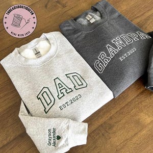 Custom Embroidered Sweatshirt, Name On Sleeve With Heart, Father&#39;s Day Gift, Grandpa Shirt With Date, Daddy Est Year Shirt, Gift For New Dad