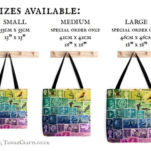 May include: Three tote bags in different sizes, small, medium, and large, with a colourful postage stamp design. The bags are hanging on a wooden rack. The text on the image reads "3 SIZES AVAILABLE: SMALL 33CM X 33CM 13" x 13" MEDIUM SPECIAL ORDER ONLY 41CM X 41CM 16" x 16" LARGE SPECIAL ORDER ONLY 46CM X 46CM 18" x 18" 2018, TANGLE CRAFTS.CO.UK"