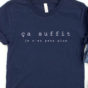 Ca suffit, Je n'en peux plus Camiseta, Ya basta, no puedo más. Camiseta francesa.