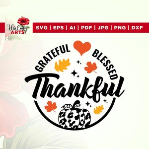 Wdzięczny Wdzięczny Błogosławiony Svg, Cricut, Png, Svg, sublimacja, Lampart Dynia Svg, Jesień Svg, Wdzięczny Wdzięczny Błogosławiony Svg, Wdzięczny Svg