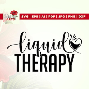 Liquid Therapy Svg, Wine svg, Wine glass svg, Cricut, Png, Svg, sublimation, funny svg, Wine quote svg, wine glass svg, Mom juice svg, svg