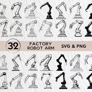 May include: A set of 32 factory robot arm designs in SVG and PNG formats. The illustrations are in black and white, with some solid black variations. The text reads "32 FACTORY ROBOT ARM SVG & PNG".