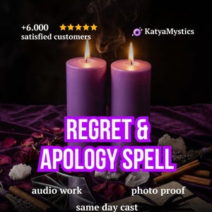 May include: Two purple pillar candles with lit flames, surrounded by rose petals, crystals, and cinnamon sticks. Text reads: +6.000 satisfied customers, KatyaMystics, REGRET & APOLOGY SPELL, audio work, photo proof, and same day cast.