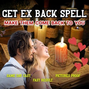 Back Ex Spell | Reconciliation Spell | Rekindle Passion Spell | Obsession Spell | Love Spell Ex | Same Day Casting | Powerful Ritual