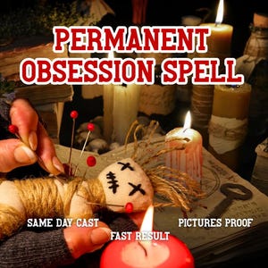 Permanent Obsession Spell | Love Only Me Ritual, Binding Love Spell, Same Day Casting, Fast Results, Make Him Love Me, Obsession Love Spell