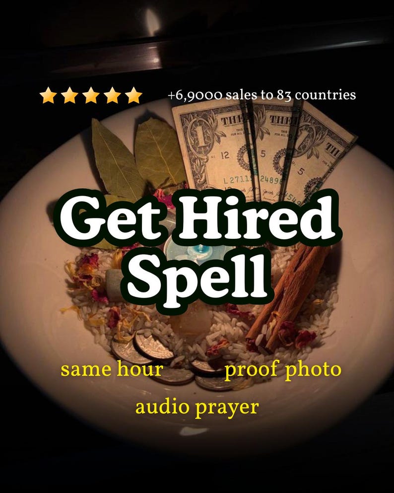 Puede incluir: Un cuenco blanco con arroz blanco, tres billetes de un d&oacute;lar, hojas de laurel, una rama de canela, monedas y p&eacute;talos de flores secas. El texto dice: Get Hired Spell, +6,9000 sales to 83 countries, same hour, proof photo, audio prayer.