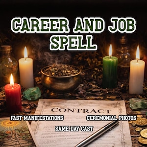 May include: An image featuring a career and job spell theme. The scene includes lit candles, a contract, tarot cards, coins, and a bowl of herbs. Text on the image reads "Career and Job Spell", "Fast Manifestations", "Ceremonial Photos", and "Same Day Cast".