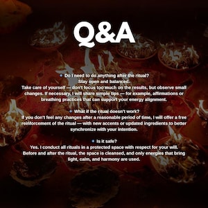 May include: A Q&A graphic with text on a dark, fiery background. The text addresses questions about rituals, including post-ritual actions, what happens if the ritual doesn't work, and safety. The image includes flames and bowls.