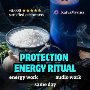 May include: A blue candle with a lit flame, a bowl of salt, garlic, and the text "PROTECTION ENERGY RITUAL". The image also includes the text "energy work", "audio work", and "same day".