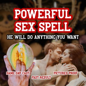 Powerful SEX SPELL Lust Binding Obsession Magic Love Spell for Fast Results – Attract Desire, Rekindle Passion, Same Day Casting, Sex spell