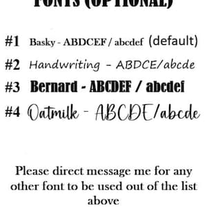 Puede incluir: Imagen que muestra una lista de opciones de fuentes. El texto "FONTS (OPTIONAL)" est&aacute; en la parte superior. La lista incluye las fuentes Basky, Handwriting, Bernard y Oatmilk, cada una con una muestra de letras may&uacute;sculas y min&uacute;sculas. El texto "Please direct message me for any other font to be used out of the list above" est&aacute; en la parte inferior.
