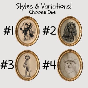 May include: Four framed dog portraits in gold oval frames. Each frame features a different dog breed: a dachshund, a spaniel, a poodle in a cowboy hat, and a fluffy dog in a cowboy hat. Text reads "Styles & Variations! Choose One."