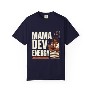 Mama Dev Energy T-Shirt | Female Programmer Illustration, Coffee & Code