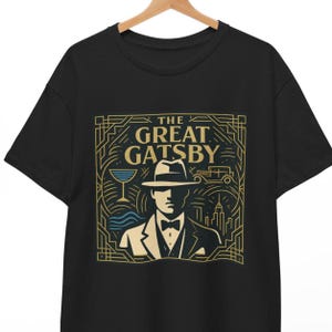 The Great Gatsby T Shirt, Retro Literary Graphic Tee For Men And Women, Unisex 1920s Novel Shirt, Gift For Book Lovers, F Scott Fitzgerald