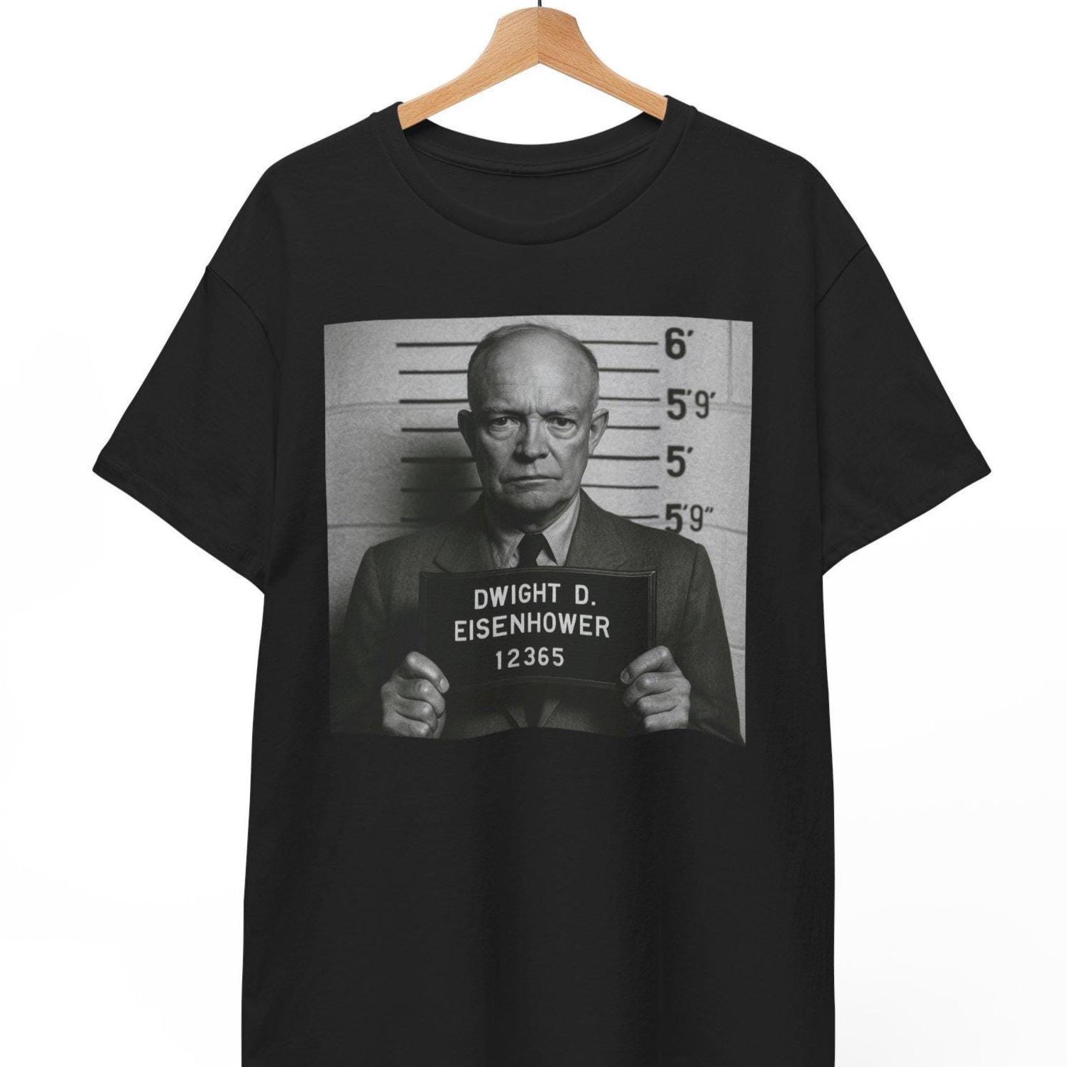 Dwight D. Eisenhower Mugshot T-Shirt: Funny Retro History Tee
