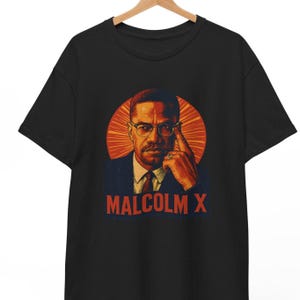 Malcolm X T Shirt, Revolutionary Leader Graphic Tee For Men And Women, Unisex Civil Rights Activist Shirt, Black History Gift, Retro