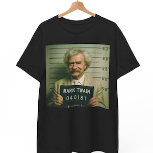 Mark Twain Mugshot T Shirt, Funny Literary Meme Tee For Men And Women, Unisex Retro Author Graphic Shirt, Gift For Book Lovers, American