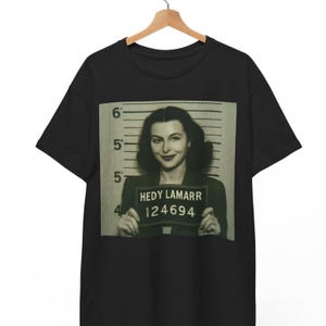 Hedy Lamarr Mugshot T Shirt, Retro Vintage Inventor Meme Tee For Men And Women, Unisex Hollywood Star Graphic Shirt, Gift For Tech Fans, Old