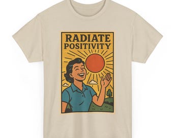 Radiate Positivity T Shirt Unisex | Retro Comic Style Good Energy Tee | Vintage Uplift Shirt | Gift for Optimists Wellness Lovers Kind Souls