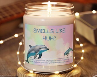 Huh Candle Gift: Funny Dolphin Meme Soywax Candle