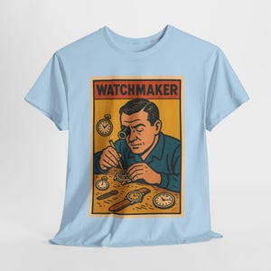 Watchmaker T-Shirt: Vintage Retro Comic Horology Gift Light Blue
