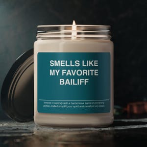 Bailiff Candle Gift Smells Like My Favorite Bailiff Candle Souvenir Scented Soy Wax Candle Jar 9oz For Friend