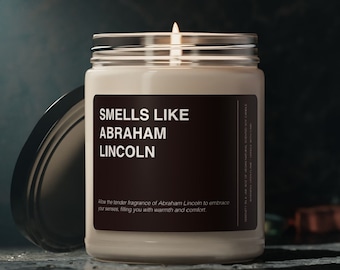 Abraham Lincoln Candle Gift Smells Like Abraham Lincoln President Candle Souvenir Scented Soy Wax Candle Jar 9oz For Friend