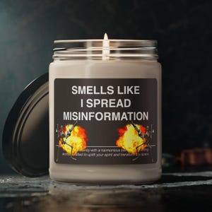 I Spread Misinformation Candle: Scented Soy Wax, Meme Gift