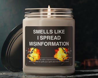 I Spread Misinformation Candle: Scented Soy Wax, Meme Gift