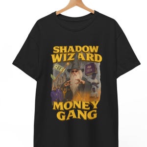 Shadow Wizard Money Gang T-Shirt: Funny Meme Graphic Tee