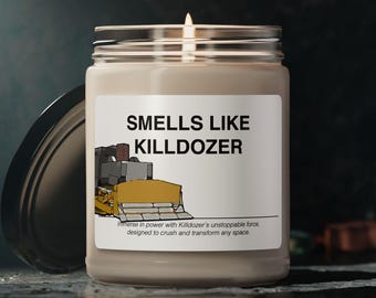 Killdozer Meme Candle: Funny Scented Soy Wax Candle Gift