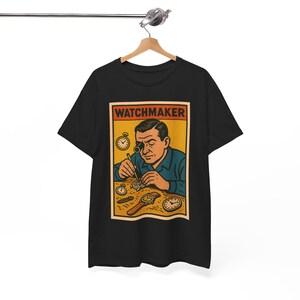 Watchmaker T-Shirt: Vintage Retro Comic Horology Gift Black