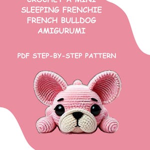 Miniature Sleeping French Bulldog Crochet Pattern | Amigurumi Frenchie Keychain | step-by-step | Adorable DIY French Bulldog Plush Toy PDF