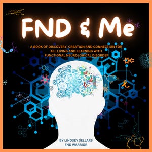 Puede incluir: Portada de libro con el título "FND & Me" en letras blancas brillantes. La imagen presenta una silueta estilizada de una cabeza humana con una ilustración del cerebro, rodeada de formas geométricas azules y texto. El nombre del autor está en la parte inferior.