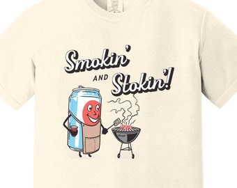 Smokin and Stokin - Funny BBQ Grilling and Chilling TShirt, BBQ Humor, Chef Shirt, BBQ Dad Tee