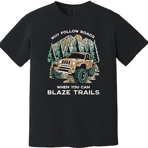 Off Road Lover Shirt, Jeep Lover Shirt, Adventure Trailblazer, Rugged Men Vacation, Cool Dad shirt, Camping Shirt, Summer Trip Shirt.