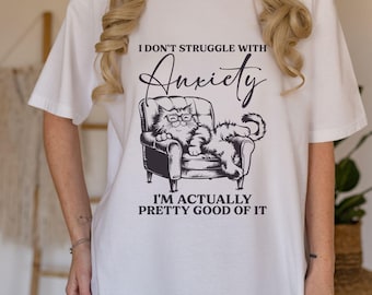 Comfort Colors® Funny Anxiety T-Shirt with Cat Illustration - Women's Mental Health Awareness Gift