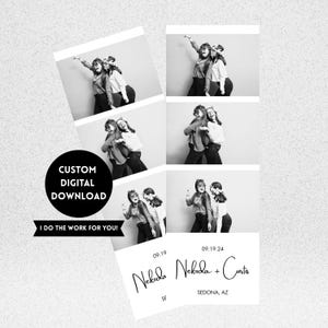 Custom Photo Strip - Digital Download - Photo Booth Photos