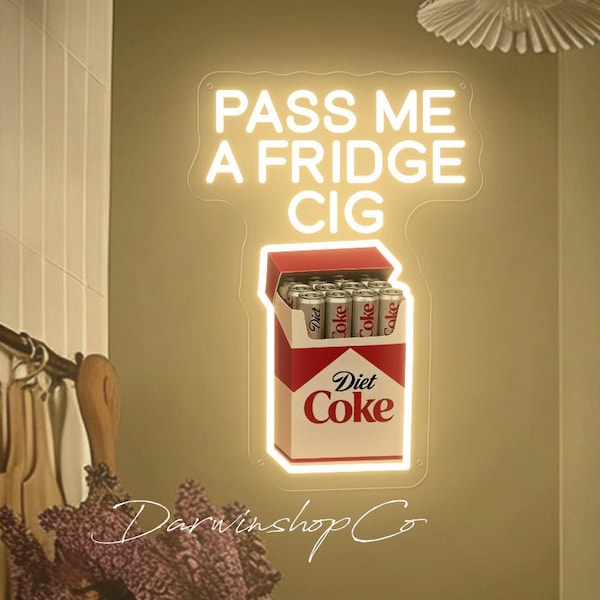Pass Me A Fridge Cig Diet Coke LED Neon Sign,Diet Coke Lovers Decor