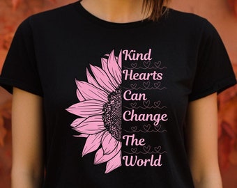 Freundlichkeit Shirt, Sonnenblume Freundlichkeit Shirt, Art Herzen können die Welt verändern, positive Vibes T-Shirt, inspirierendes T-Shirt, Freundlichkeit Shirt