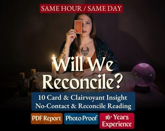 Will We Reconcile? | No Contact Love Tarot Reading | Same Hour Psychic Insight, Reconciliation & Reunion (PDF)