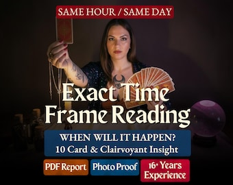 Same Hour Exact Time Frame Reading | When Will It Happen Psychic Reading | Future, Timing Prediction | Love, Career & Life Path (PDF)