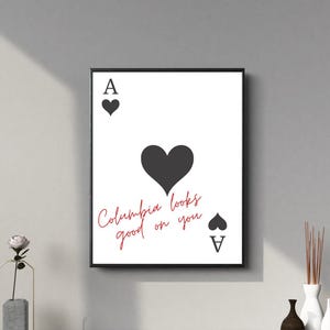 Columbia Looks Good on You Playing Card Digital Print