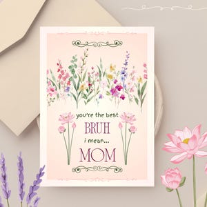 Tarjeta del Día de la Madre "Bruh" / Divertida, imprimible y personalizable para mamá / Humor del Día de la Madre / Jerga de Internet de la Generación Z / De hijo / Editable al instante
