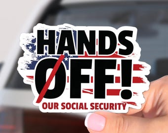 Hands Off Social Security Sticker: Patriotic Political Decal