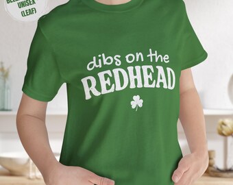 Dibs On The Redhead Shirt: Funny St. Patrick's Day Irish Gift